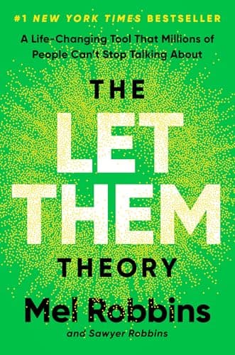The Let Them Theory: A Life-Changing Tool That Millions of People Can't Stop Talking About